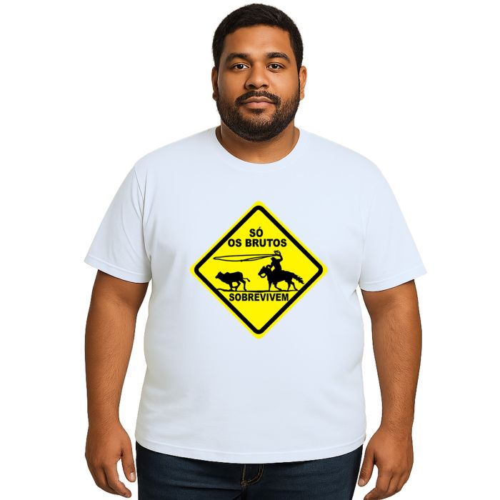 Camiseta Só Os Brutos Sobrevivem Estampa Personalizada