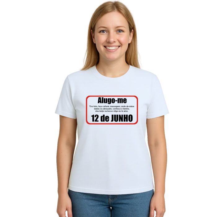 Camiseta Alugo-me Dia Dos Namorados Estampa Personalizada