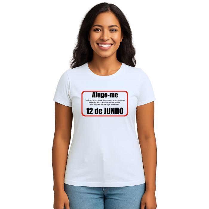 Camiseta Alugo-me Dia Dos Namorados Estampa Personalizada