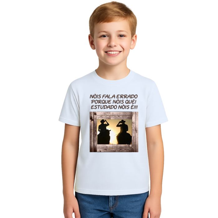 Camiseta Nóis Fala Errado Porque Nóis Qué Personalizada