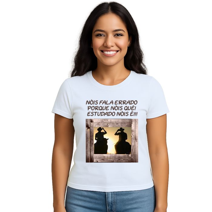 Camiseta Nóis Fala Errado Porque Nóis Qué Personalizada
