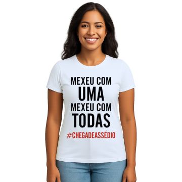 Camiseta Mexeu Com Uma Mexeu Com Todas Personalizada