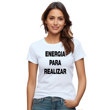 Camiseta Energia Pra Realizar Estampa Personalizada