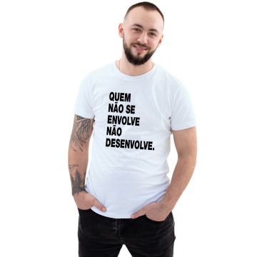 Camiseta Quem Não Se Envolve Estampa Personalizada