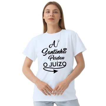 Camiseta Santinha Perdeu o Juízo Estampa Personalizada