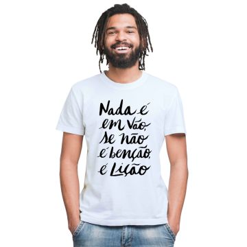 Camiseta Nada é Em Vão Se Não é Benção Personalizada