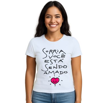 Camiseta Sorria Você Está Sendo Amado Personalizada