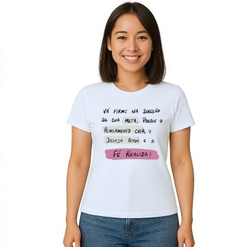 Camiseta Vá Firme Na Direção Da Sua Meta Personalizada