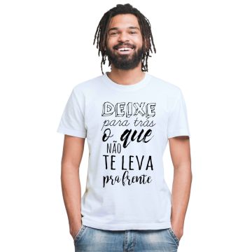 Camiseta Deixe Para Trás o Que Não Te Leva Personalizada