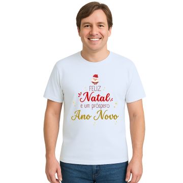 Camiseta Feliz Natal Próspero Ano Novo Personalizada