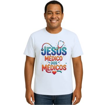 Camiseta Jesus Médico dos Médicos Estampa Personalizada