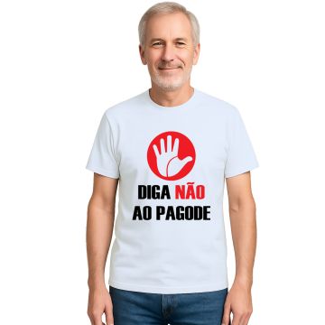 Camiseta Diga Não Ao Pagode Estampa Personalizada